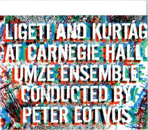 Ligeti and Kurtág at Carnegie Hall