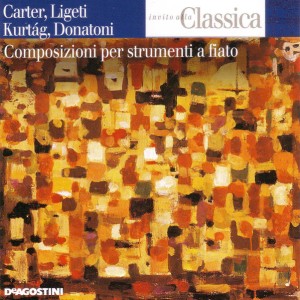 Carter, Ligeti, Kurtág, Donatoni – Composizioni per Strumenti a Fiato
