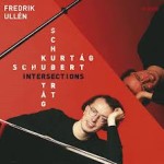 Kurtág, Schubert – Intersections
