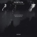 György Kurtág: Signs, Games and Messages