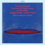 György Ligeti: Ten Pieces For Wind Quintet, Six Bagatelles – György Kurtág – Sandor Veress