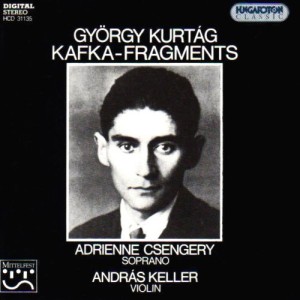 György Kurtág: Kafka Fragments
