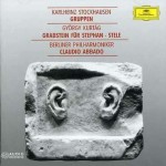 Karlheinz Stockhausen: Gruppen – György Kurtág: Grabstein Für Stephan, Stele