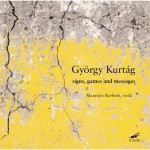 György Kurtág – Signs, games and messages