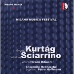 Milano Musica Festival – György Kurtág, Salvatore Sciarrino – Vol. 4