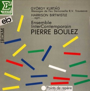 György Kurtág: Messages de feu demoiselle R.V. Troussova – Harrison Birtwistle: …agm…