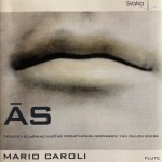 ĀS – Debussy, Sciarrino, Kurtág, Ferneyhough, Gervasoni, Yun, Dillon, Rueda