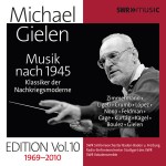 Musik Nach 1945 – Klassiker Der Nachkriegsmoderne – Edition Vol. 10 1969–2010