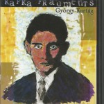 Kafka Fragments – Kurtág György
