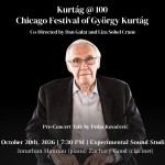 Kurtág szerzői est 3. | Kurtág@100: Chicago Festival of György Kurtág